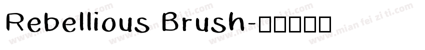 Rebellious Brush字体转换